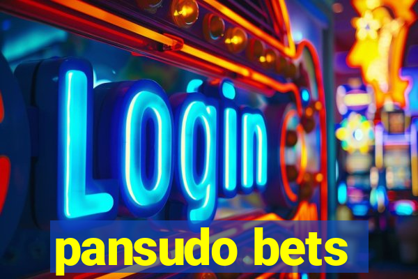 pansudo bets